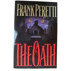 The Oath by Frank Peretti 1995 Trade Paperback Supernatural Horror